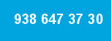 938 647 37 30 938 647 37 30